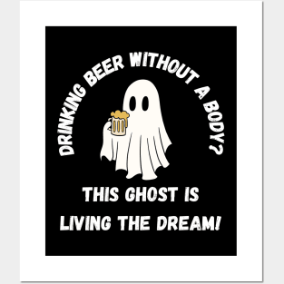 Drinking beer without a body? This ghost is living the dream! Cute Halloween ghost drinking beer Posters and Art